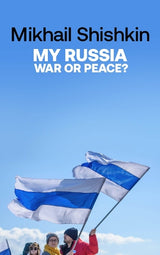 My Russia: War or Peace?