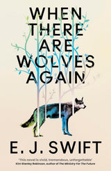 When There Are Wolves Again