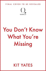 You Don't Know What You're Missing