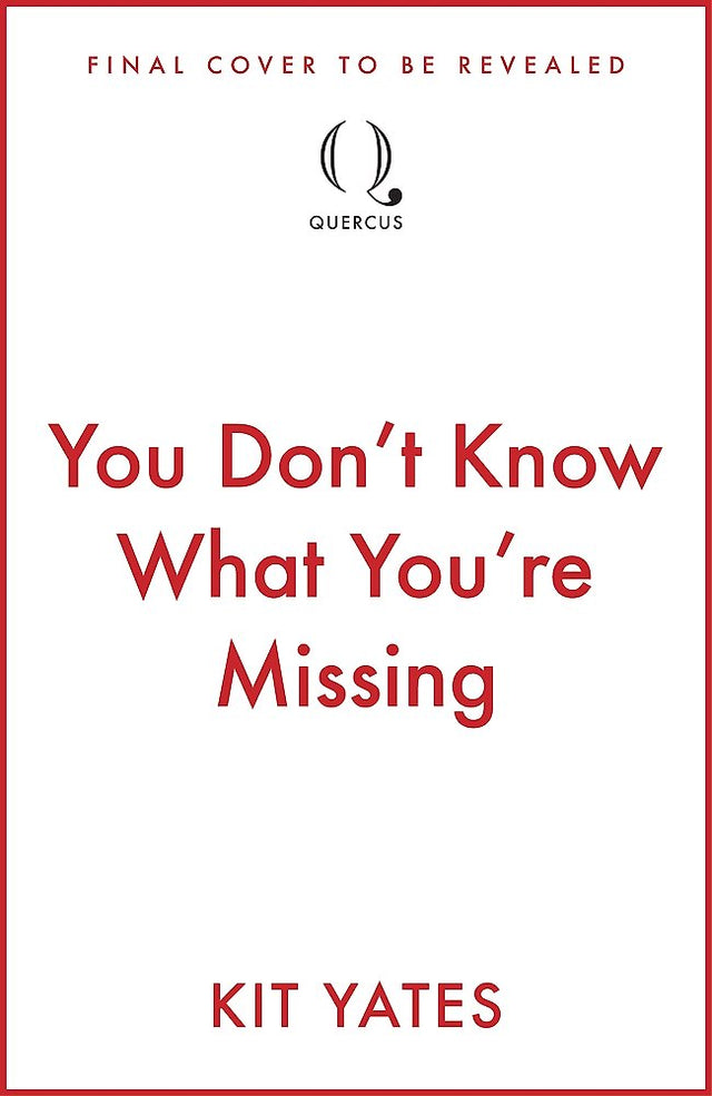 You Don't Know What You're Missing