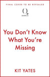 You Don't Know What You're Missing