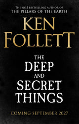 The Deep and Secret Things