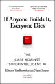 If Anyone Builds It, Everyone Dies