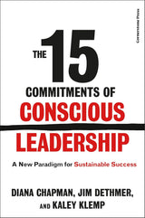 The 15 Commitments of Conscious Leadership