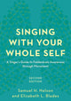 Singing with Your Whole Self