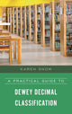 A Practical Guide to Dewey Decimal Classification