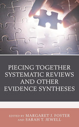 Piecing Together Systematic Reviews and Other Evidence Syntheses