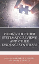 Piecing Together Systematic Reviews and Other Evidence Syntheses