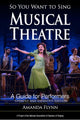 So You Want to Sing Musical Theatre
