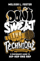 Don’t Sweat the Technique