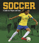 Sports Zone Soccer a Guide for Players and Fans
