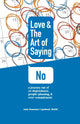 Love & the Art of Saying No