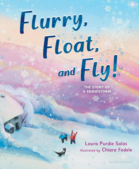 Flurry, Float, and Fly!