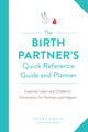 The Birth Partner's Quick Reference Guide and Planner