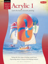 Oil & Acrylic 1 (How to Draw and Paint)