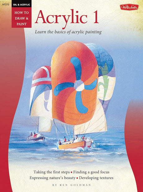 Oil & Acrylic 1 (How to Draw and Paint)