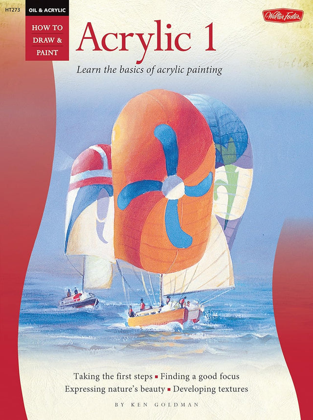 Oil & Acrylic 1 (How to Draw and Paint)