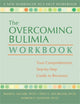 The Overcoming Bulimia Workbook