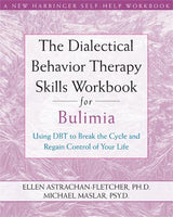 Dialectical Behavior Therapy Workbook for Bulimia