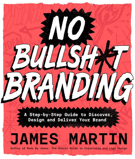 No Bullsh*t Branding