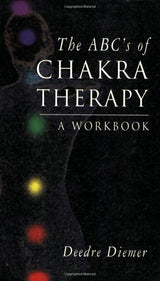Abc'S of Chakra Therapy