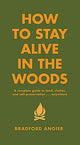 How To Stay Alive In The Woods