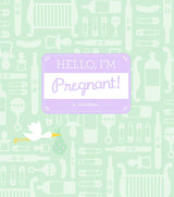 Hello, I'm Pregnant