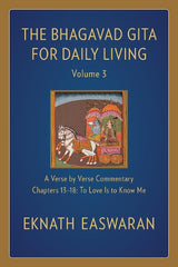 The Bhagavad Gita for Daily Living, Volume 3