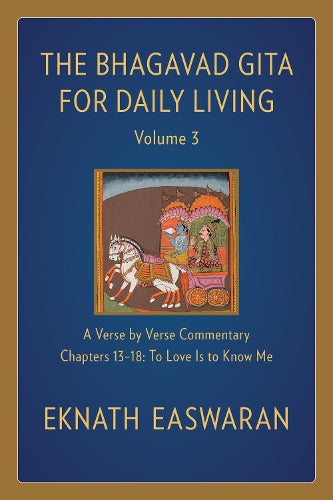 The Bhagavad Gita for Daily Living, Volume 3