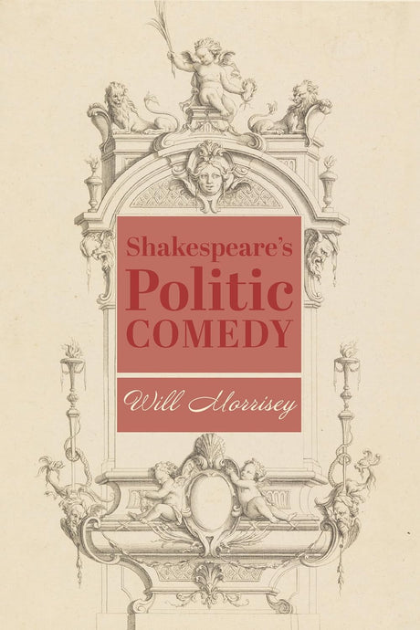 Shakespeare′s Politic Comedy