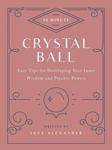 10-Minute Crystal Ball