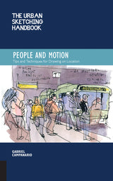 The Urban Sketching Handbook People and Motion