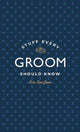 Stuff Every Groom Should Know
