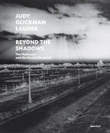 Judy Glickman Lauder: Beyond the Shadows