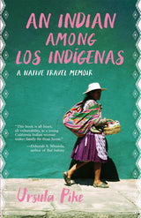An Indian Among los Indgenas