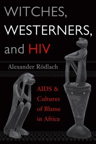 Witches, Westerners, and HIV