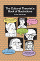 The Cultural Theorist's Book of Quotations