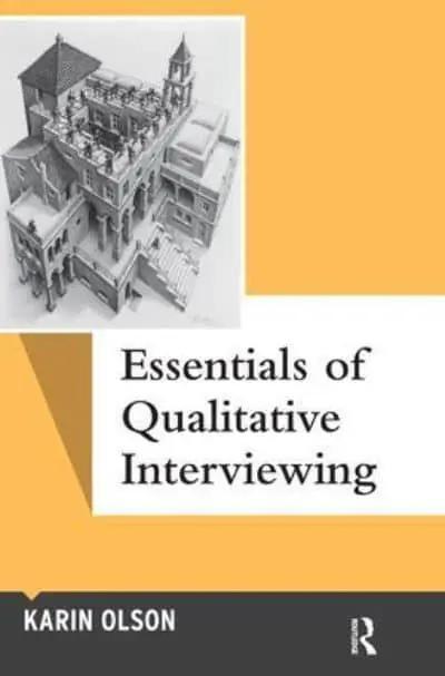 Essentials of Qualitative Interviewing