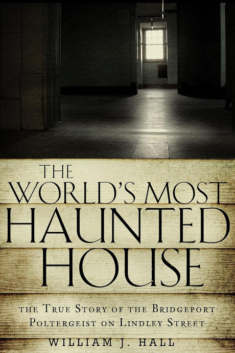 The World's Most Haunted House