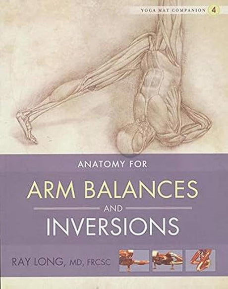 Yoga Mat Companion 4:  Arm Balances & Inversions