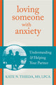 Loving Someone with Anxiety