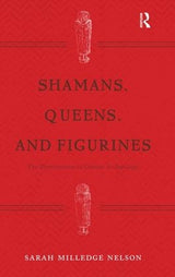 Shamans, Queens, and Figurines