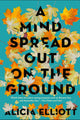 A Mind Spread Out on the Ground