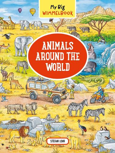 My Big Wimmelbook® - Animals Around the World