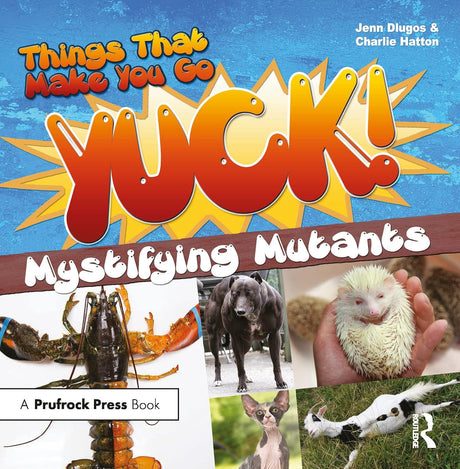 Things That Make You Go Yuck!