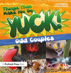 Things That Make You Go Yuck!