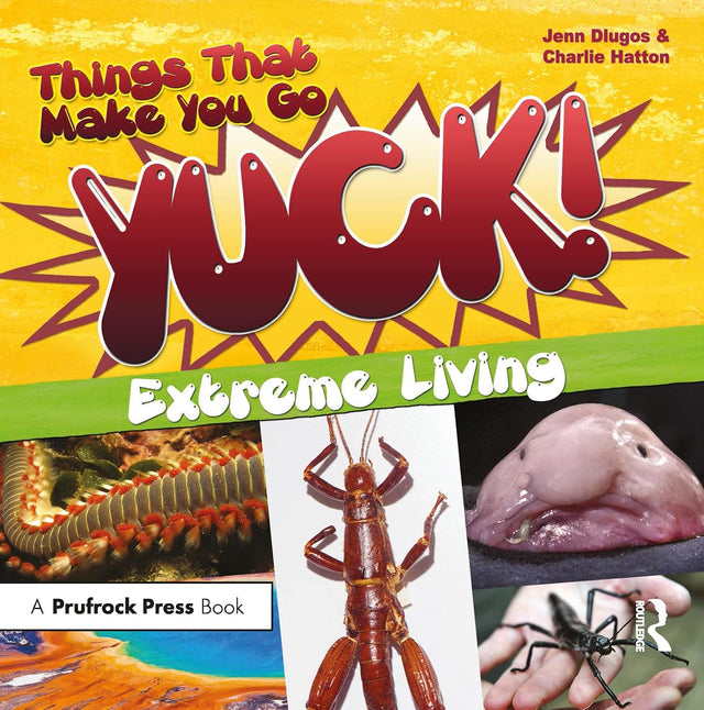 Things That Make You Go Yuck!