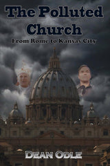 The Polluted Church: From Rome to Kansas City