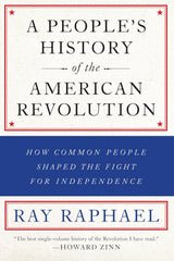 A People's History Of The American Revolution