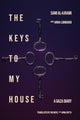 The Keys to My House